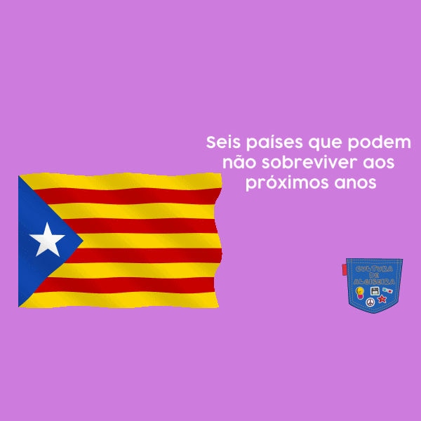 Seis países que podem não sobreviver aos próximos anos