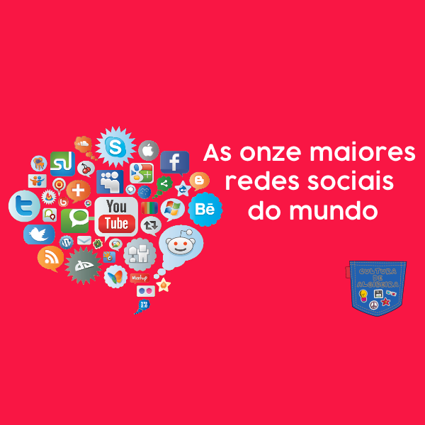 As onze maiores redes sociais do mundo