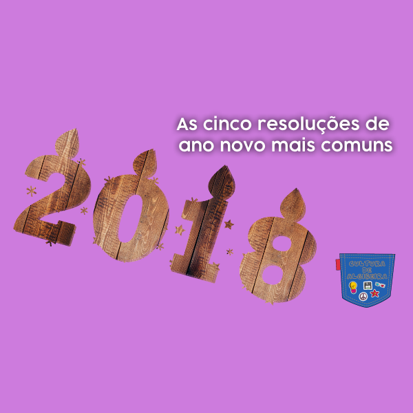 As cinco resoluções de ano novo mais comuns