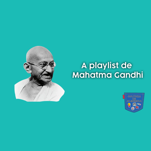 A playlist de Mahatma Gandhi
