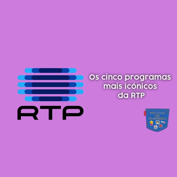 Os cinco programas mais icónicos da RTP