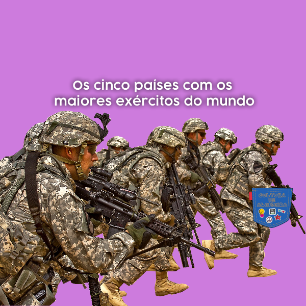 Os cinco países com os maiores exércitos do mundo