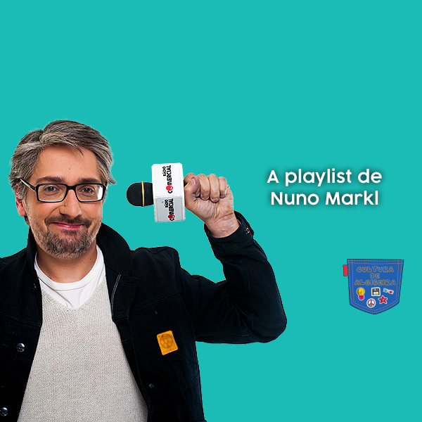 A playlist de Nuno Markl