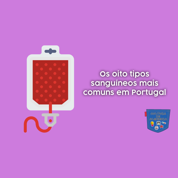 Os oito tipos de sangue mais comuns em Portugal