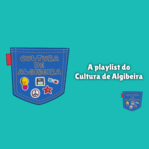 A playlist do Cultura de Algibeira