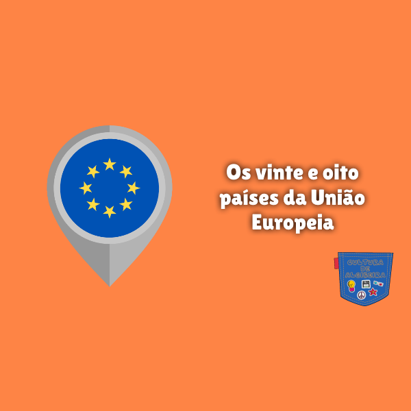 Os vinte e oito países da União Europeia
