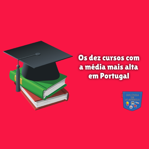 Os dez cursos com a média mais alta em Portugal