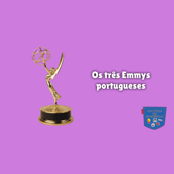 Os três Emmys portugueses