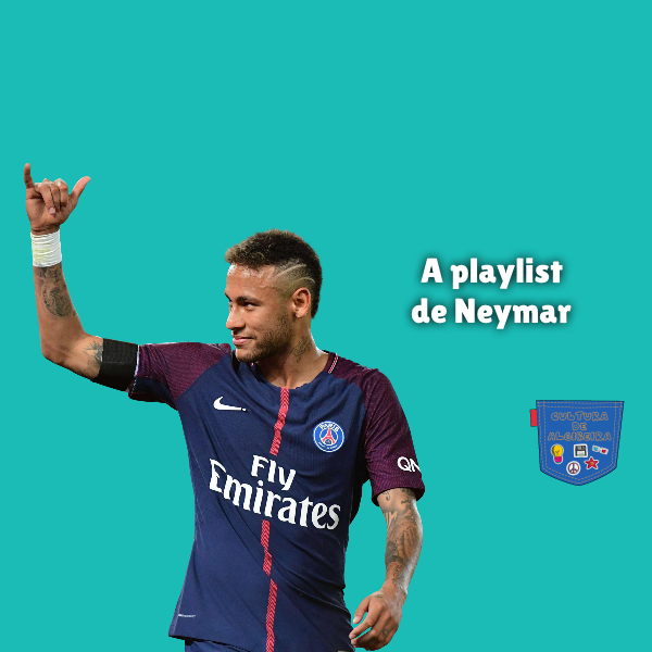 A playlist de Neymar
