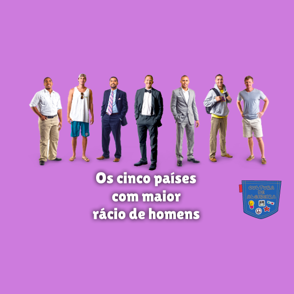 Os cinco países com maior rácio de homens