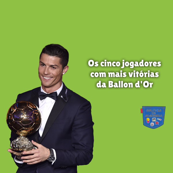 Os cinco jogadores com mais vitórias da Ballon d’Or