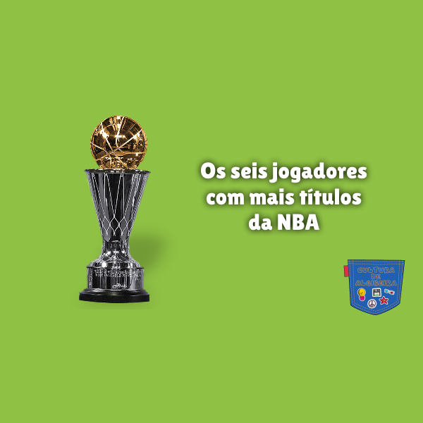 Os seis jogadores com mais títulos da NBA