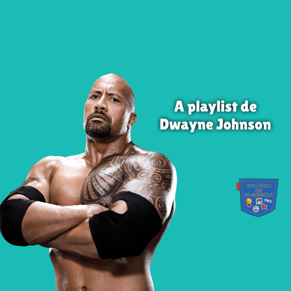 A playlist de Dwayne Johnson