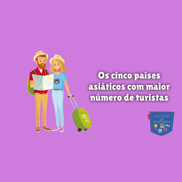 Os cinco países asiáticos com maior número de turistas