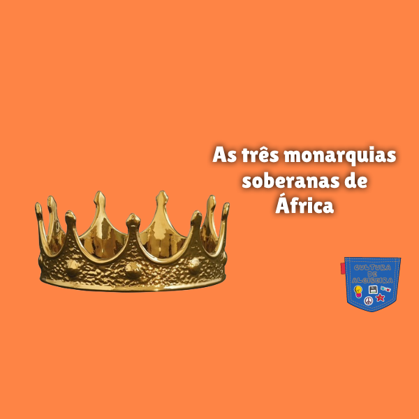 As três monarquias soberanas de África