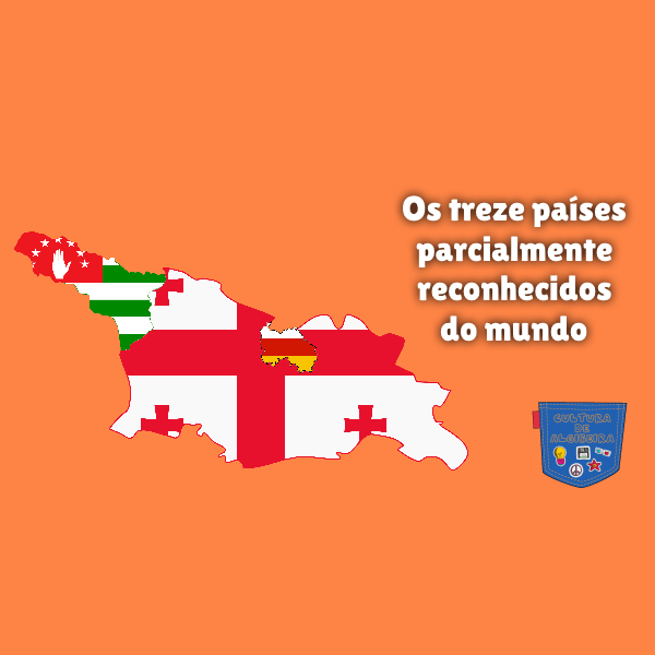 Os treze países parcialmente reconhecidos do mundo