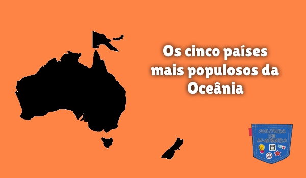 Os cinco países mais populosos da Oceânia
